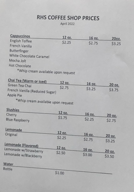 This is the cafes menu. The prices are reasonable and service is provided by RHSs Pathways program.